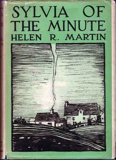 Item #13021 Sylvia Of The Minute. Helen R. MARTIN