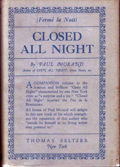Item #13025 Closed All Night. Paul MORAND.