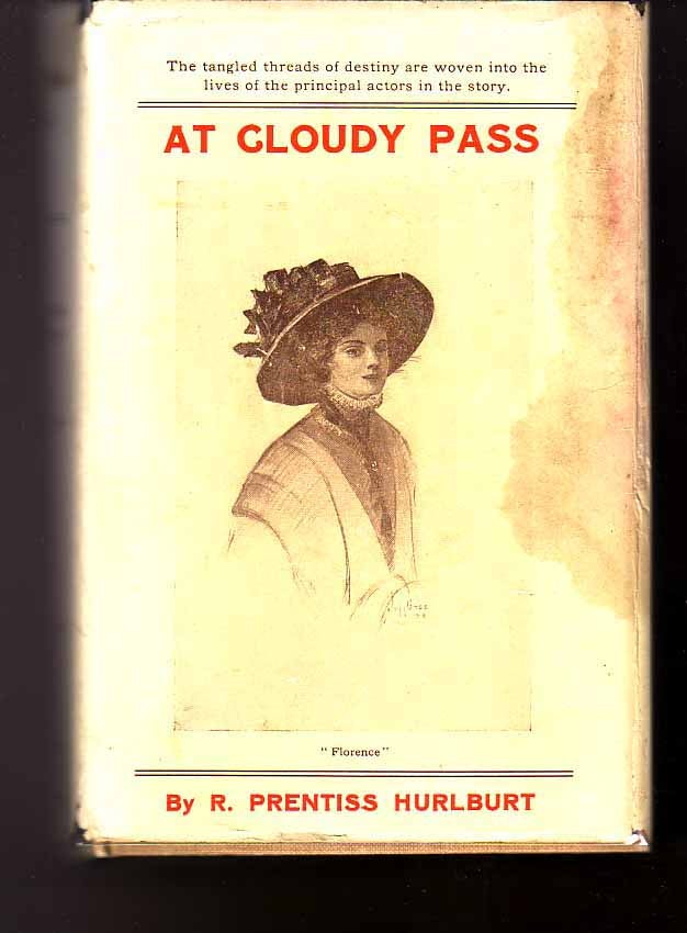 Item #13122 At Cloudy Pass. R. Prentiss HURLBURT