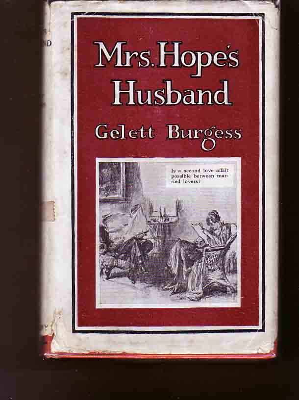 Item #13200 Mrs. Hope's Husband. Gelett BURGESS