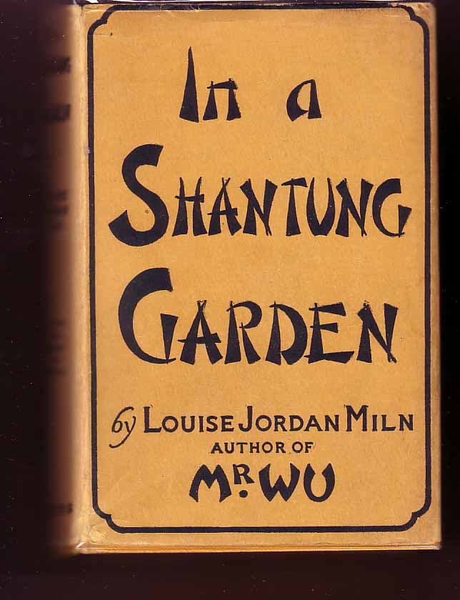 Item #13224 In A Shantung Garden. Louise Jordan MILN