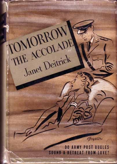 Item #13261 Tomorrow the Accolade. Janet DEITRICK.