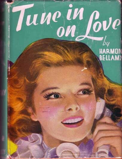 Item #13374 Tune In On Love. Harmon BELLAMY
