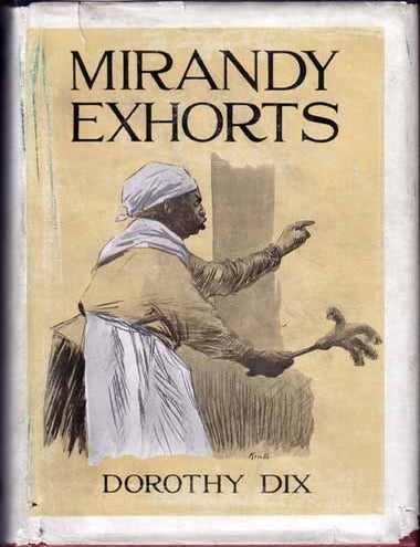 Item #13388 Mirandy Exhorts. Dorothy DIX