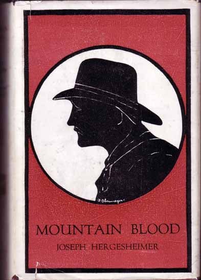 Item #13399 Mountain Blood. Joseph HERGESHEIMER.