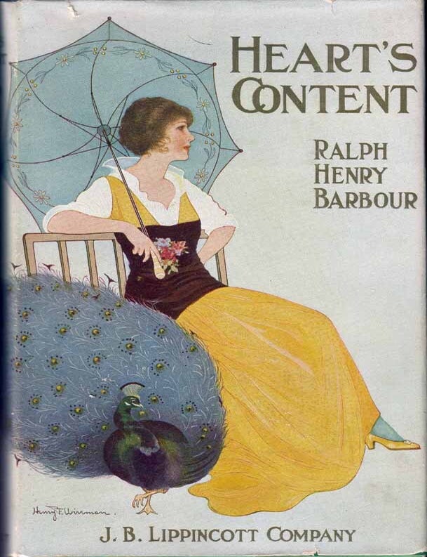 Item #13618 Heart's Content. Ralph Henry BARBOUR