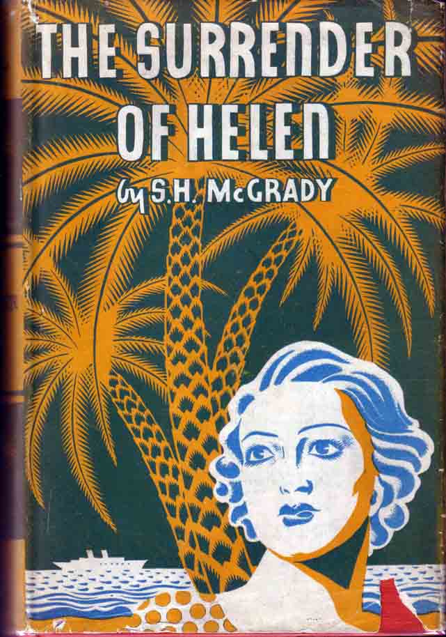 Item #13687 The Surrender of Helen. S. H. MCGRADY