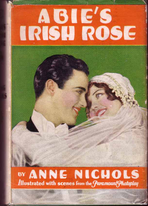 Item #13693 Abie's Irish Rose. Anne NICHOLS.