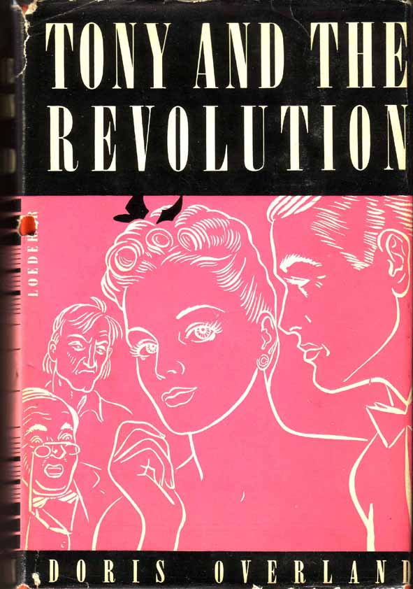 Item #13702 Tony and the Revolution. Doris OVERLAND
