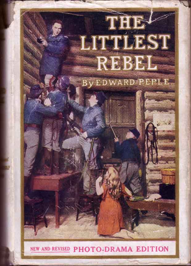 Item #13704 The Littlest Rebel. Edward PEPLE.