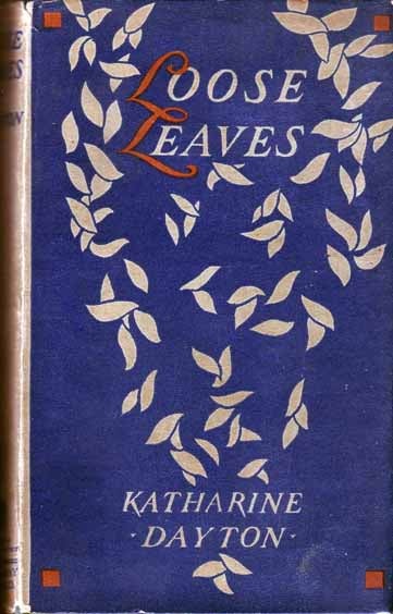 Item #13761 Loose Leaves. Katherine DAYTON.