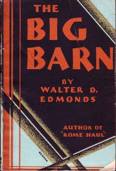 Item #13770 The Big Barn. Walter D. EDMONDS