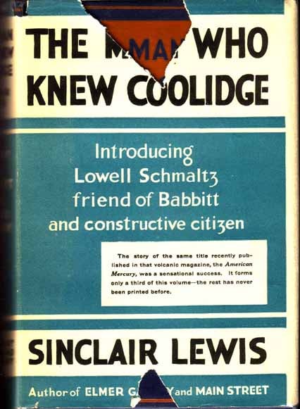 Item #13794 The Man Who Knew Coolidge. Sinclair LEWIS