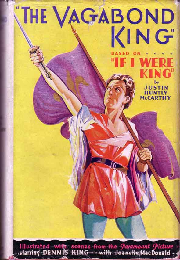 Item #13883 The Vagabond King. Justin Huntly McCARTHY.