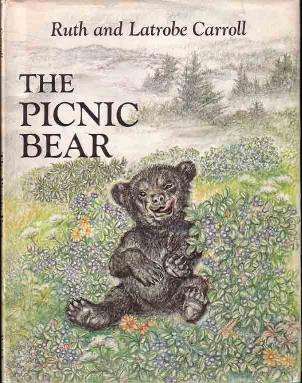 Item #13953 The Picnic Bear. Ruth and Latrobe CARROLL.