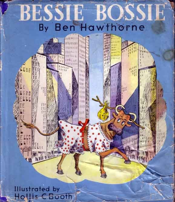 Item #13997 Bessie Bossie. Ben HAWTHORNE.