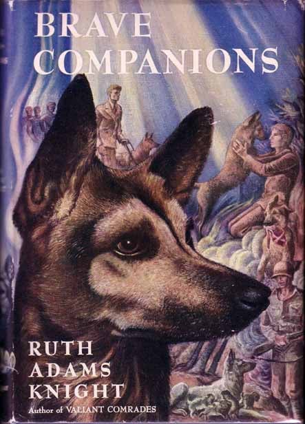Item #14013 Brave Companions. Ruth Adams KNIGHT