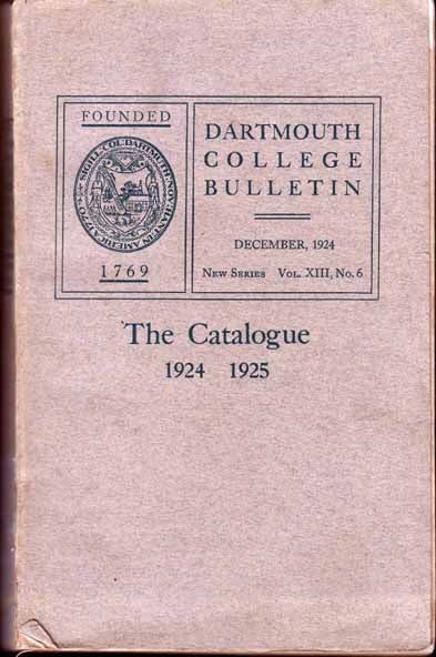 Item #14071 Dartmouth College Bulletin. Catalogue of Dartmouth College 1924-1925. SEUSS Dr
