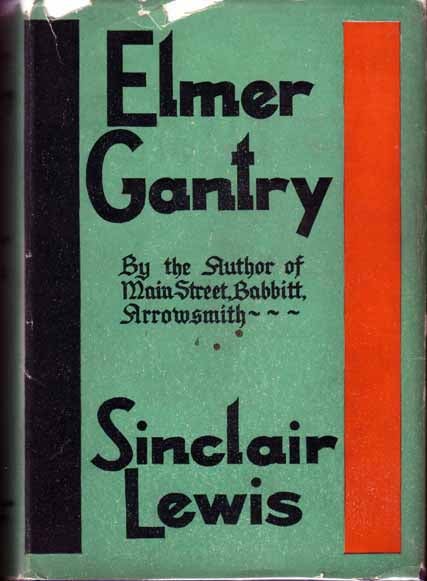 Item #14161 Elmer Gantry. Sinclair LEWIS.