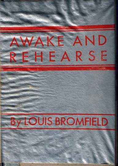 Item #14310 Awake And Rehearse. Louis BROMFIELD