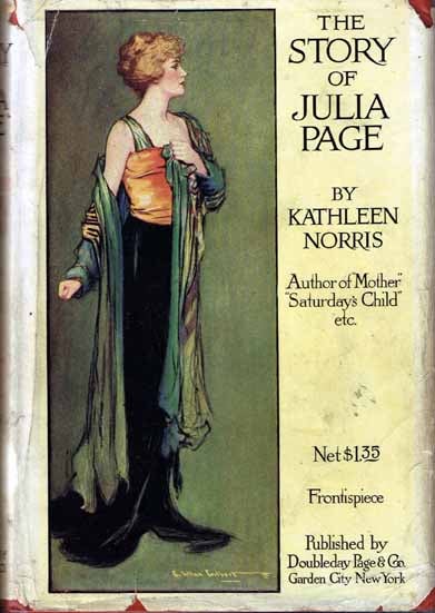 Item #14384 The Story Of Julia Page. Kathleen NORRIS.