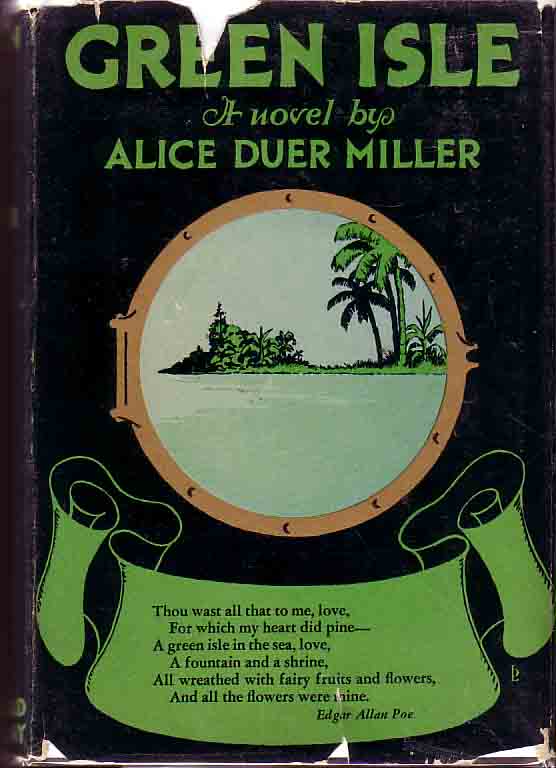 Item #14496 Green Isle. Alice Duer MILLER.