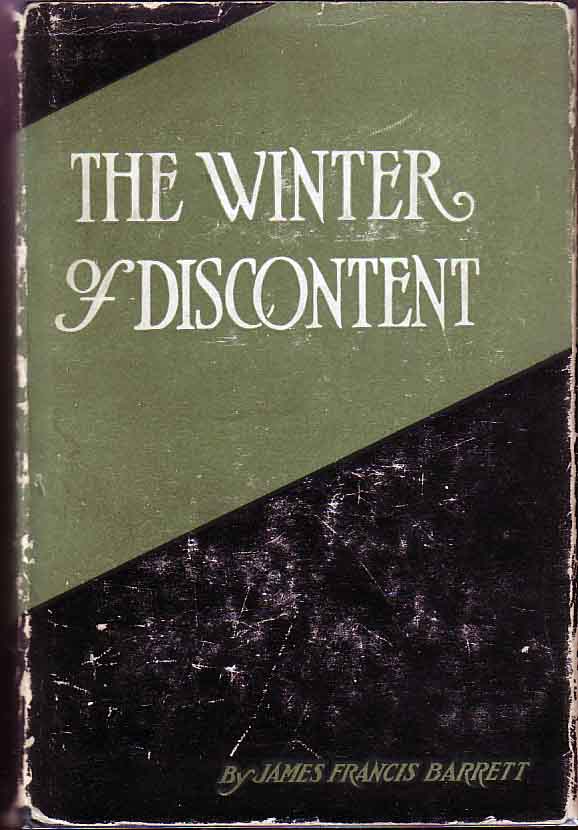 Item #14526 The Winter of Discontent. James Francis BARRETT.