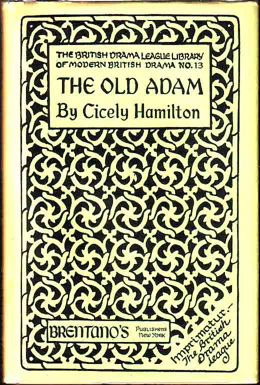 Item #14531 The Old Adam. Cicely HAMILTON.