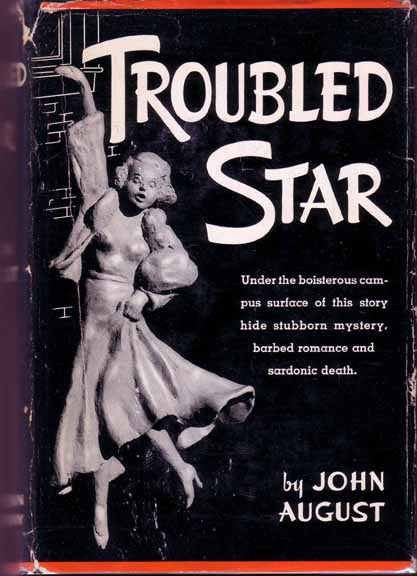 Item #14536 Troubled Star. John AUGUST, Bernard Devoto