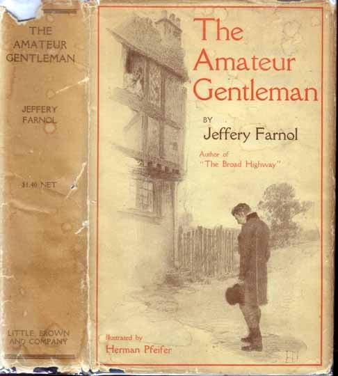 Item #14560 The Amateur Gentleman. Jeffery FARNOL.