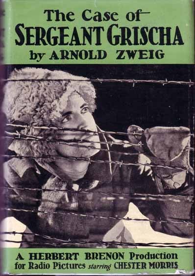 Item #14628 The Case of Sergeant Grischa. Arnold ZWEIG