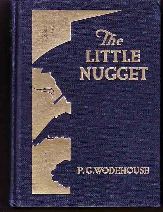 Item #14666 The Little Nugget. P. G WODEHOUSE