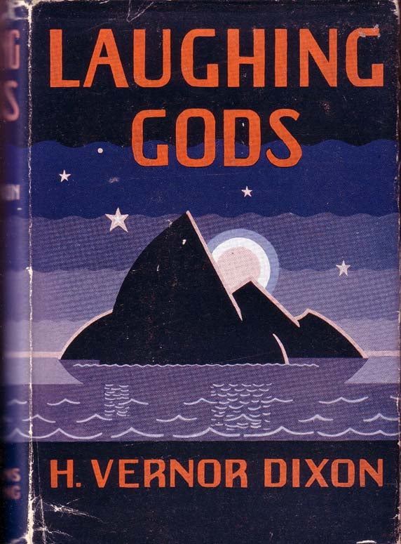 Item #14712 Laughing Gods. H. Vernor DIXON.