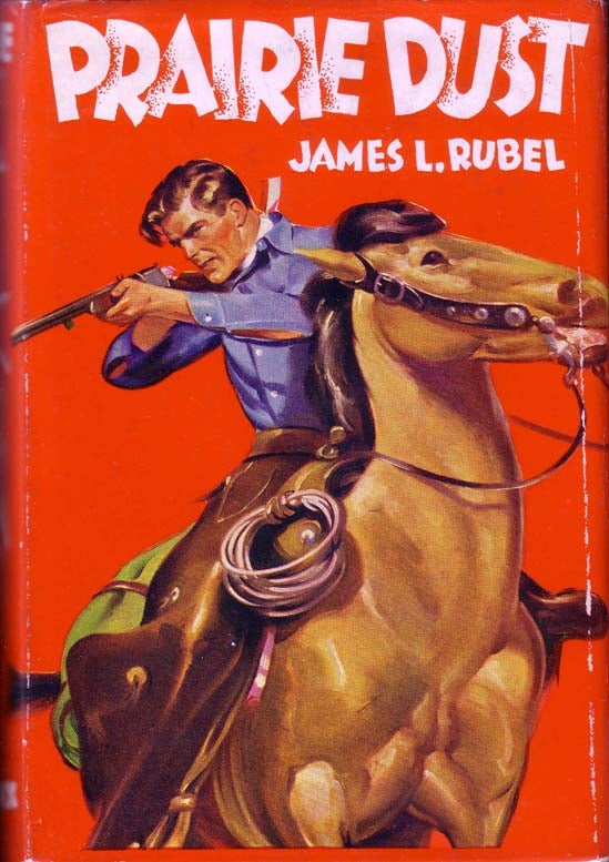 Item #14778 Prairie Dust. James L. RUBEL.