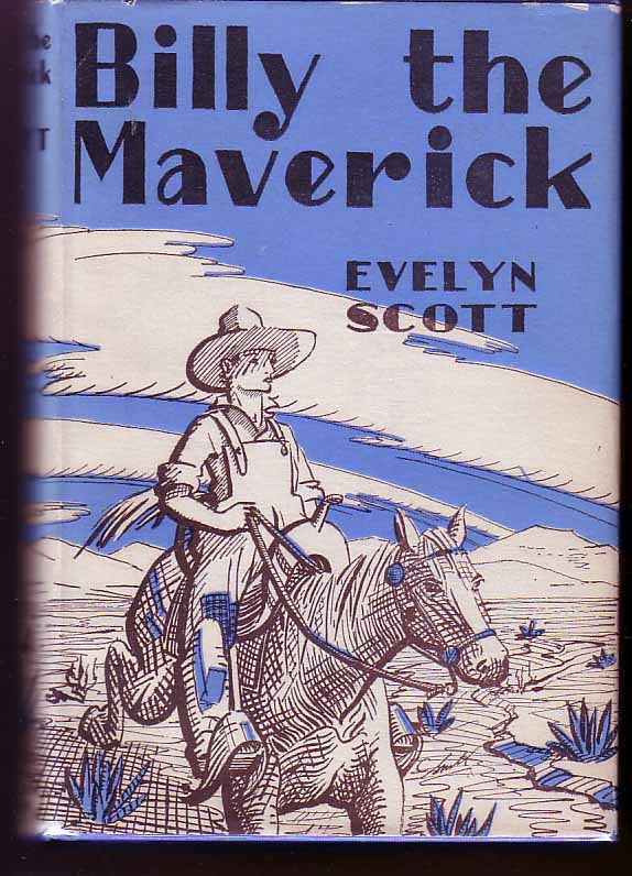 Item #14815 Billy The Maverick. Evelyn SCOTT.