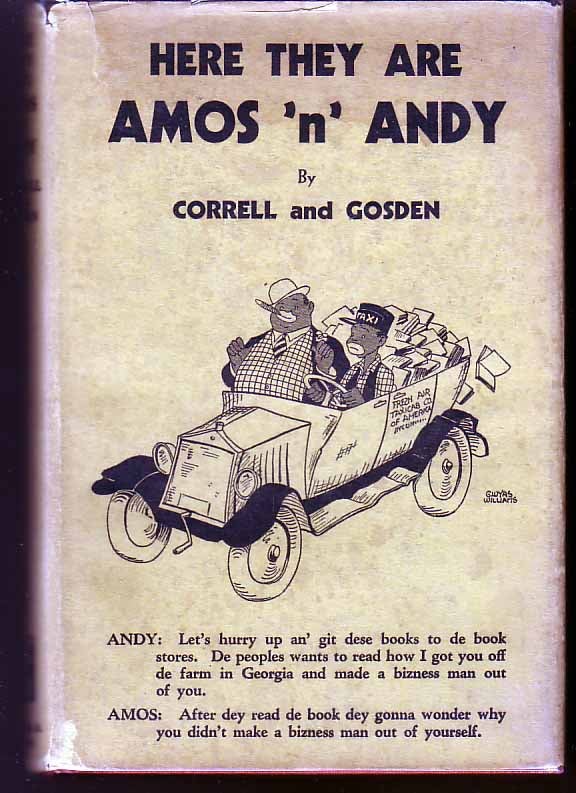 Item #14821 Here They Are -- Amos 'n' Andy. Charles J. CORRELL, Freeman F. GOSDEN