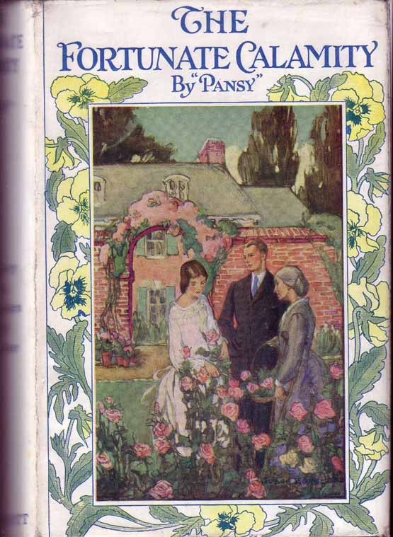 Item #14867 The Fortunate Calamity. Isabella M. ALDEN, "Pansy"