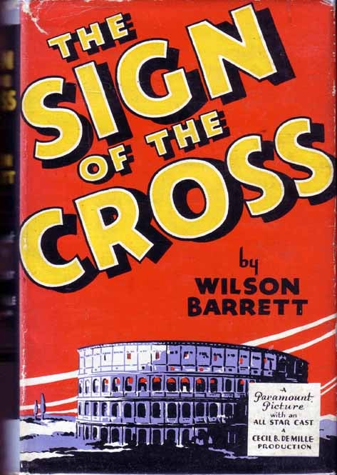 Item #14871 The Sign of the Cross. Wilson BARRETT