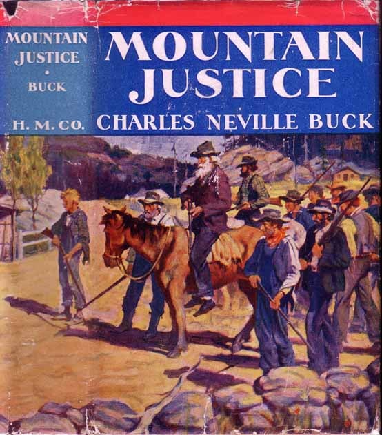 Item #14877 Mountain Justice. Charles Neville BUCK