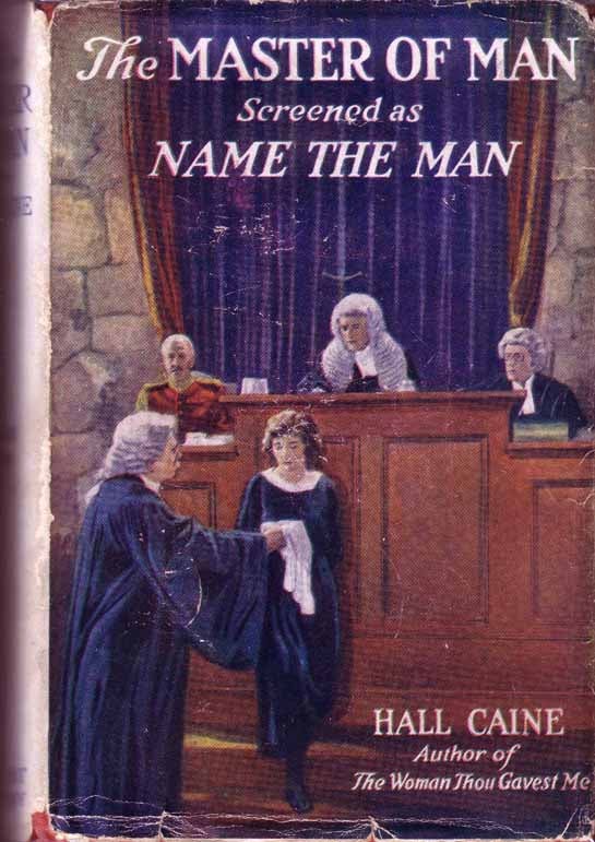Item #14878 The Master of Man (Name the Man). Hall CAINE