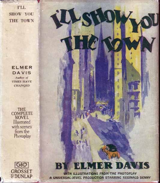 Item #14892 I'll Show You the Town. Elmer DAVIS