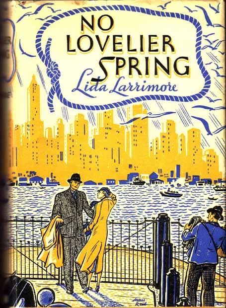 Item #14923 No Lovelier Spring. Lida LARRIMORE