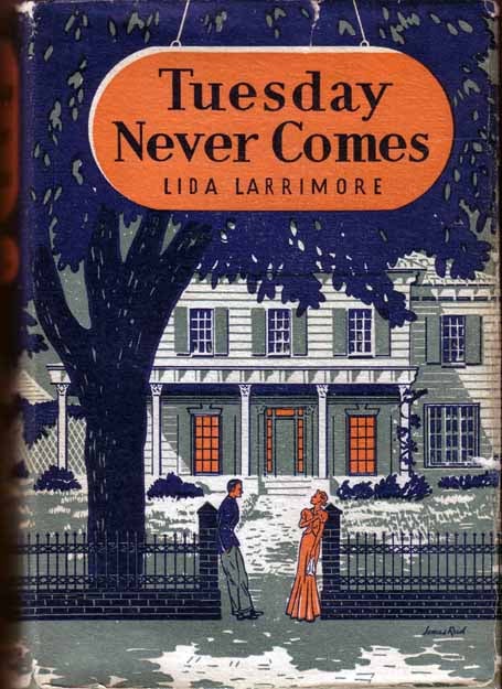 Item #14924 Tuesday Never Comes. Lida LARRIMORE