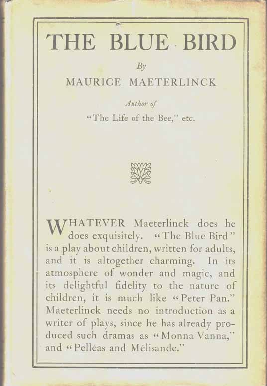 Item #14929 The Blue Bird. Maurice MAETERLINCK.