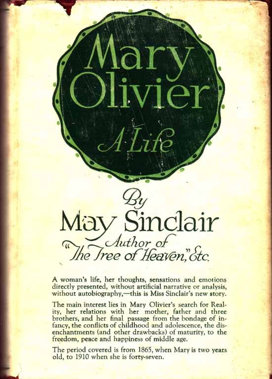 Item #14954 Mary Olivier: A Life. May SINCLAIR.