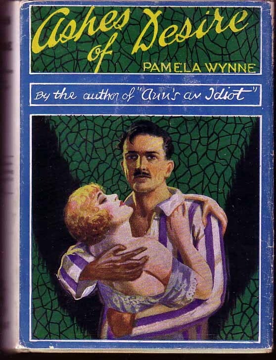 Item #14989 Ashes of Desire. Pamela WYNNE