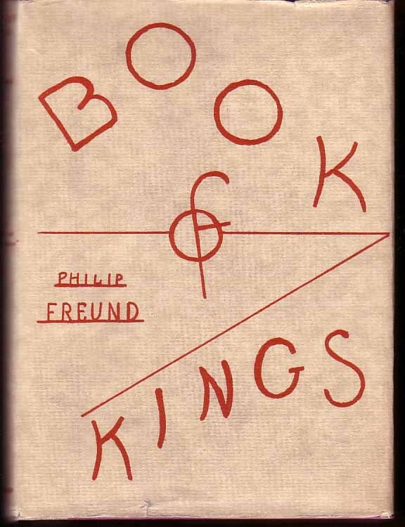 Item #15002 Book Of Kings. Philip FREUND
