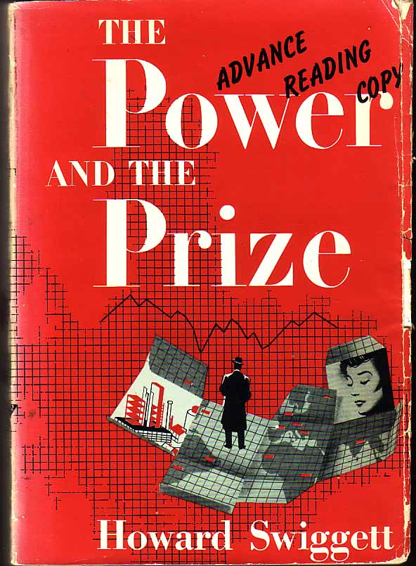 Item #15036 The Power And The Prize. Howard SWIGGETT