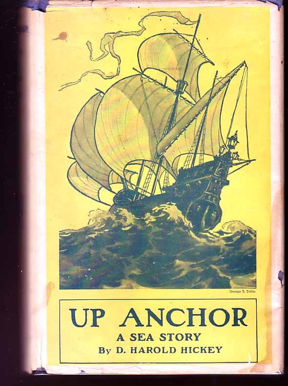 Item #15051 Up Anchor. D. Harold HICKEY.