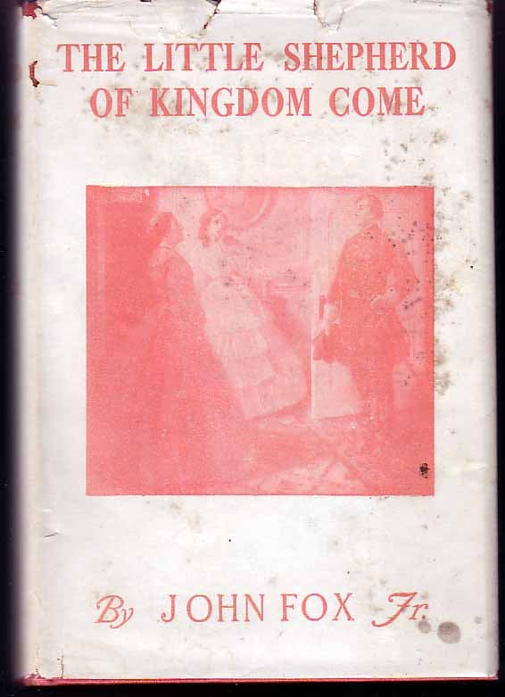 Item #15063 The Little Shepherd Of Kingdom Come. John FOX